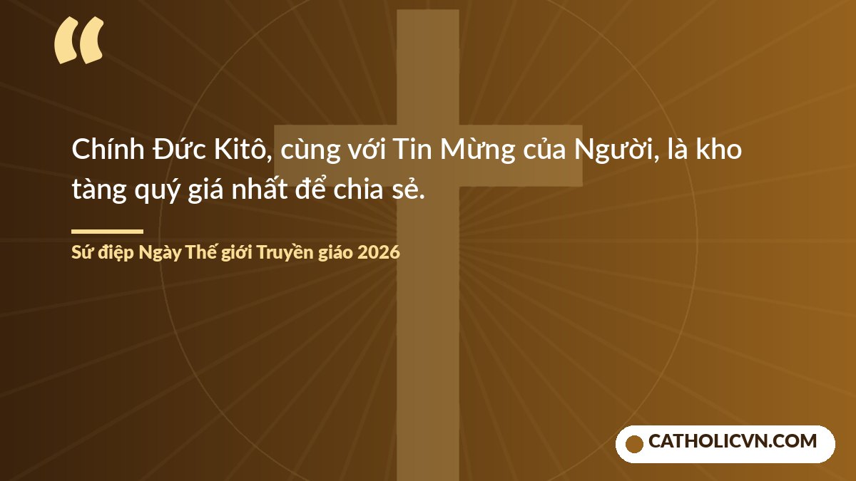 Trích Sứ điệp Ngày Thế giới Truyền giáo 2026